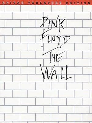 Image du vendeur pour Pink Floyd - The Wall: Guitar Tab mis en vente par AHA-BUCH GmbH