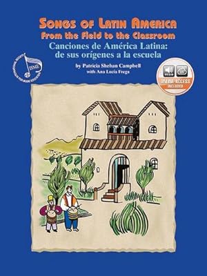 Bild des Verkufers fr Songs of Latin America -- From the Field to the Classroom: Canciones de Amrica Latina -- de Sus Orgenes a la Escuela (English/Spanish Language Editi zum Verkauf von AHA-BUCH GmbH