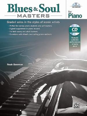 Bild des Verkufers fr Blues & Soul Masters for Piano : Graded Solos in the Styles of Iconic Artists, Book & CD zum Verkauf von AHA-BUCH GmbH