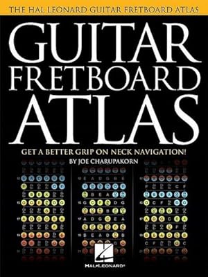 Bild des Verkufers fr Guitar Fretboard Atlas : Get a Better Grip on Neck Navigation! zum Verkauf von AHA-BUCH GmbH