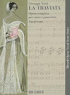 Immagine del venditore per La Traviata : Opera Completa Per Canto E Pianoforte Vocal Score venduto da AHA-BUCH GmbH