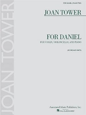Image du vendeur pour Joan Tower: For Daniel: For Violin, Violoncello, and Piano [With 1 Musical Part] mis en vente par AHA-BUCH GmbH