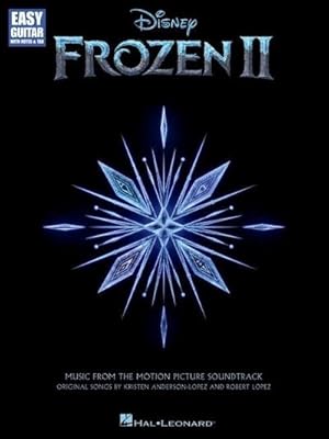 Bild des Verkufers fr Frozen 2 - Songbook of Music from the Motion Picture Soundtrack Arranged for Easy Guitar with Notes & Tab zum Verkauf von AHA-BUCH GmbH