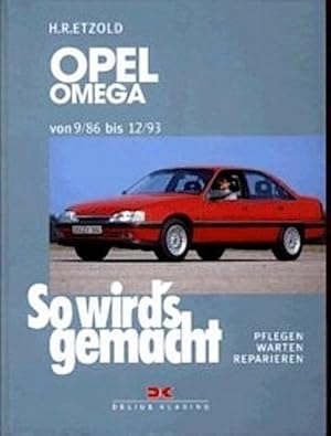 Bild des Verkufers fr So wird's gemacht Opel Omega A von 9/86 bis 12/93 : Limousine und Caravan zum Verkauf von AHA-BUCH GmbH