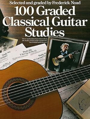 Immagine del venditore per 100 Graded Classical Guitar Studies : Selected and Graded by Frederick Noad venduto da AHA-BUCH GmbH