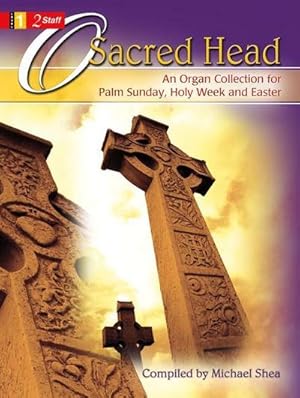 Immagine del venditore per O SACRED HEAD venduto da AHA-BUCH GmbH