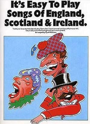 Imagen del vendedor de It's Easy to Play Songs of England, Scotland and Ireland: P/V/G a la venta por AHA-BUCH GmbH