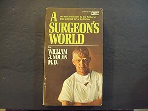 Bild des Verkufers fr A Surgeon's World pb William A Nolen Fawcett Crest 2/74 zum Verkauf von Joseph M Zunno