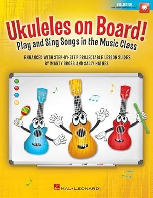 Bild des Verkufers fr Ukuleles on Board! - Play and Sing Songs in the Music Class with Step-By-Step Projectable Lesson Slides Bk/Online Media zum Verkauf von AHA-BUCH GmbH