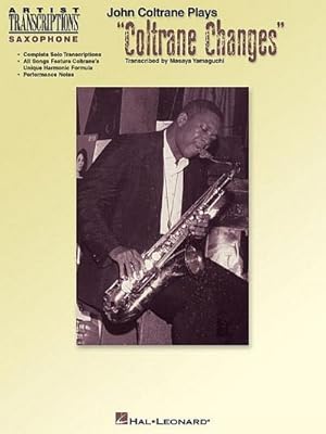 Imagen del vendedor de John Coltrane Plays Coltrane Changes: C Instruments a la venta por AHA-BUCH GmbH