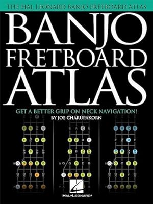 Bild des Verkufers fr Banjo Fretboard Atlas: Get a Better Grip on Neck Navigation! zum Verkauf von AHA-BUCH GmbH