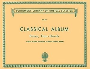 Bild des Verkufers fr Classical Album: 12 Original Pieces : Schirmer Library of Classics Volume 371 Piano Duet zum Verkauf von AHA-BUCH GmbH