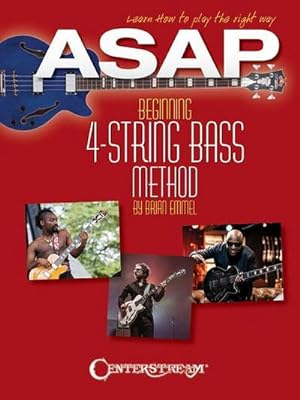 Bild des Verkufers fr ASAP Beginning 4-String Bass Method: Learn How to Play the Right Way! zum Verkauf von AHA-BUCH GmbH