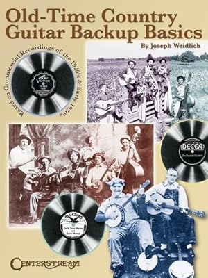 Bild des Verkufers fr Old Time Country Guitar Backup Basics: Based on Commercial Recordings of the 1920s and Early 1930s zum Verkauf von AHA-BUCH GmbH