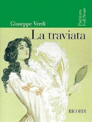 Immagine del venditore per La Traviata: Full Score venduto da AHA-BUCH GmbH