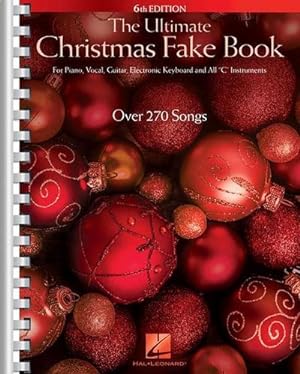 Bild des Verkufers fr The Ultimate Christmas Fake Book: For Piano, Vocal, Guitar, Electronic Keyboard & All C Instruments zum Verkauf von AHA-BUCH GmbH