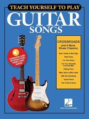 Bild des Verkufers fr Teach Yourself to Play Guitar Songs: Crossroads & 9 More Blues Classics zum Verkauf von AHA-BUCH GmbH