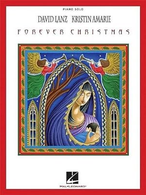 Bild des Verkufers fr David Lanz & Kristin Amarie - Forever Christmas: Piano Solo and Piano/Vocal zum Verkauf von AHA-BUCH GmbH