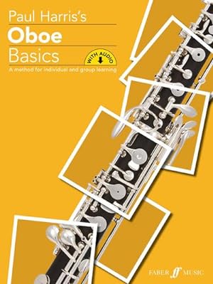 Bild des Verkufers fr Oboe Basics : A Method for Individual and Group Learning, Book & Online Audio zum Verkauf von AHA-BUCH GmbH