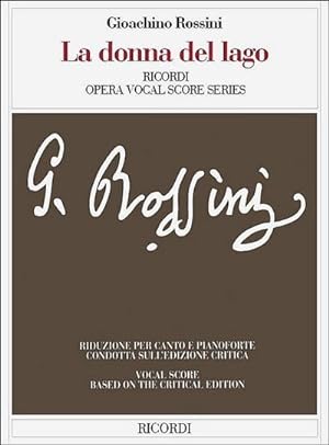 Imagen del vendedor de La Donna del Lago: Based on the Critical Edition Ricordi Opera Vocal Score Series a la venta por AHA-BUCH GmbH