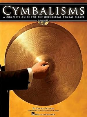 Bild des Verkufers fr Cymbalisms: A Complete Guide for the Orchestral Cymbal Player [With 2 CDs] zum Verkauf von AHA-BUCH GmbH