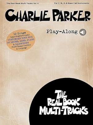 Bild des Verkufers fr Charlie Parker Play-Along: Real Book Multi-Tracks Volume 4 zum Verkauf von AHA-BUCH GmbH