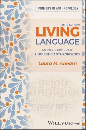 Bild des Verkufers fr Living Language : An Introduction to Linguistic Anthropology zum Verkauf von AHA-BUCH GmbH