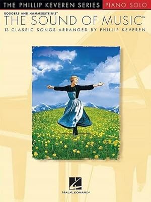 Seller image for The Sound of Music : Arr. Phillip Keveren the Phillip Keveren Series Piano Solo for sale by AHA-BUCH GmbH