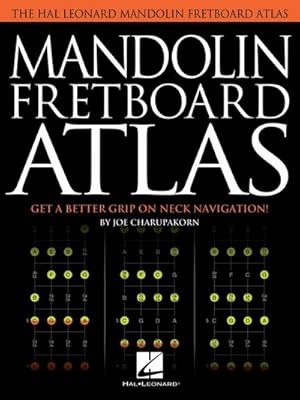 Bild des Verkufers fr Mandolin Fretboard Atlas: Get a Better Grip on Neck Navigation zum Verkauf von AHA-BUCH GmbH