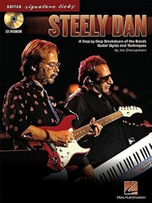 Bild des Verkufers fr Steely Dan: A Step-By-Step Breakdown of the Band's Guitar Styles and Techniques [With CD (Audio)] zum Verkauf von AHA-BUCH GmbH