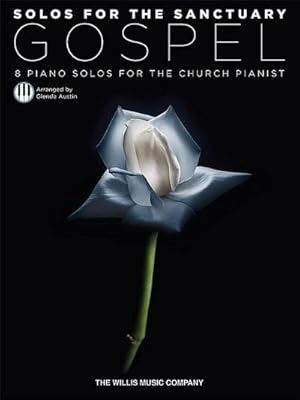 Image du vendeur pour Solos for the Sanctuary: Gospel: 8 Piano Solos for the Church Pianist mis en vente par AHA-BUCH GmbH