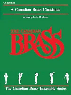 Imagen del vendedor de The Canadian Brass Christmas: Conductor a la venta por AHA-BUCH GmbH