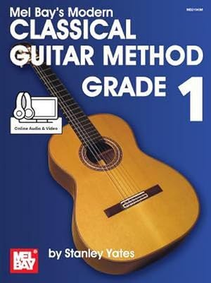 Image du vendeur pour Modern Classical Guitar Method Grade 1 mis en vente par AHA-BUCH GmbH