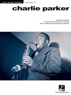 Image du vendeur pour Charlie Parker: Jazz Piano Solos Series Volume 40 mis en vente par AHA-BUCH GmbH