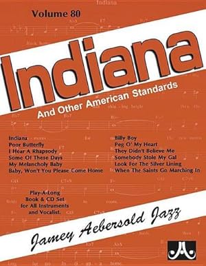 Seller image for Jamey Aebersold Jazz -- Indiana and Other American Standards, Vol 80 : Book & CD for sale by AHA-BUCH GmbH