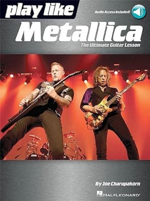 Immagine del venditore per Play Like Metallica: The Ultimate Guitar Lesson venduto da AHA-BUCH GmbH