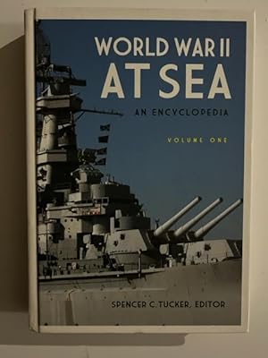 World War II at Sea: An Encyclopedia (two volumes)