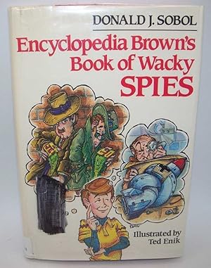 Seller image for Encyclopedia Brown's Book of Wacky Spies for sale by Easy Chair Books