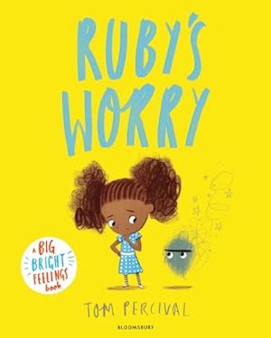 Bild des Verkufers fr Ruby's Worry : A Big Bright Feelings Book zum Verkauf von Smartbuy