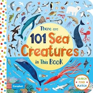 Image du vendeur pour There Are 101 Sea Creatures in This Book mis en vente par Smartbuy