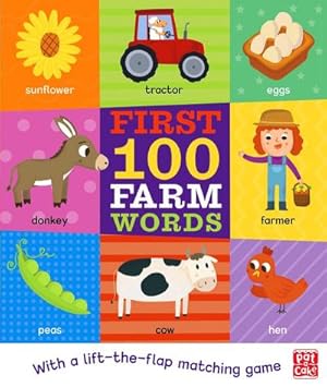 Seller image for First 100 Farm Words : A board book with a lift-the-flap matching game for sale by Smartbuy