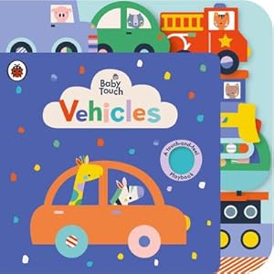 Bild des Verkufers fr Baby Touch: Vehicles Tab Book zum Verkauf von Smartbuy