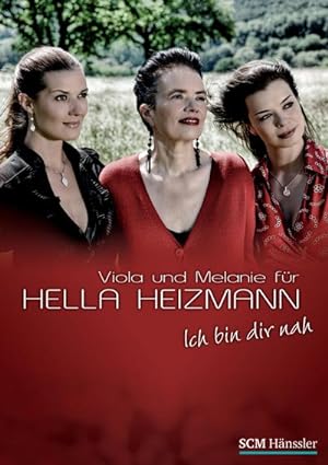 Bild des Verkufers fr Ich bin dir nah, Songbook : Viola und Melanie fr Hella Heizmann zum Verkauf von Smartbuy