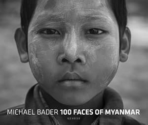 Seller image for Michael Bader : 100 Faces of Myanmar for sale by Smartbuy