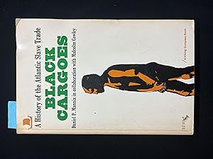 Imagen del vendedor de A History of the Atlantic Slave Trade: Black Cargoes a la venta por George Strange's Bookmart
