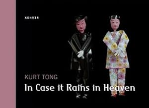 Image du vendeur pour In Case It Rains In Heaven - Kurt Tong mis en vente par Smartbuy