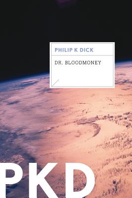 Bild des Verkäufers für Dr. Bloodmoney (Paperback or Softback) zum Verkauf von BargainBookStores