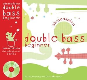 Imagen del vendedor de Abracadabra Double Bass Beginner (Pupil's Book + CD) a la venta por Smartbuy