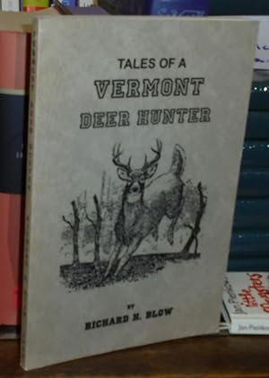 Imagen del vendedor de Tales of a Vermont Deer Hunter a la venta por Pensees Bookshop