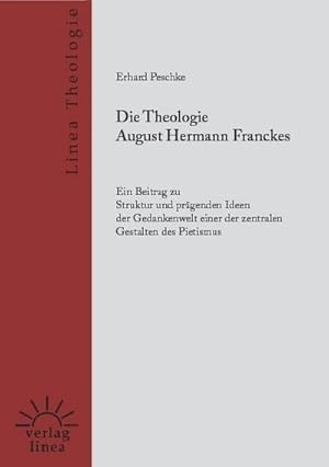 Bild des Verkufers fr Die Theologie August Hermann Franckes : Ein Beitrag zu Struktur und prgenden Ideen der Gedankenwelt einer der zentralen Gestalten des Pietismus zum Verkauf von Smartbuy